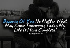 Love Quotes My Life Is More Complete