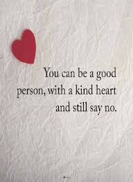 A good person can make another person good; Quotes You Can Be A Good Person With A Kind Heart And Still Say Jmor Com Social Kindness Quotes Good Heart Quotes Amazing Inspirational Quotes