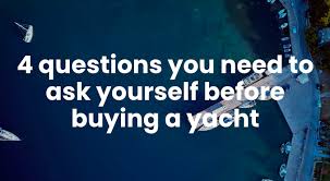 If you were a dog, what kind of dog would you be? 4 Questions You Need To Ask Yourself Before Buying A Yacht Yacht Match