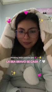 ¡La Bea Bravo se casa! Noticias emocionantes 💍