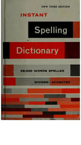 Instant Spelling Dictionary By Margaret M. Dougherty | Goodreads