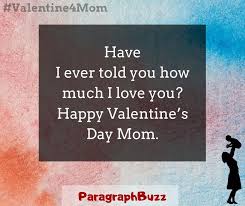 To the mom, who bears all the pain and faces all the difficulties just to make me happy and comfortable, wish you a heartfelt mother's day! Sweet Happy Valentine S Day Messages And Wishes For Mom