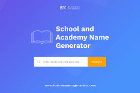 School And Academy Business Name Generator School Name Generator Name Generator Business Name Generator