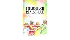 Digitale vorlage freundebücher kleine göhr e design. Freundebuch Realschule A5 Buch Mit Uber 110 Vorgedruckten Vorlagen Freundealbum Eintragungen Personalisierbares Freundealbum Vergiss Keinen Deine Erinnerungen Aus German Edition Freundealben Xasty 9798699862481 Amazon Com Books