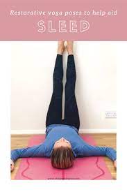 3 Restorative Yoga Poses For Deep Sleep And Relaxation In 2020 Yoga Poses For Sleep Restorative Yoga Poses Restorative Yoga