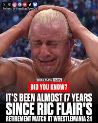 Where has the time gone? It's been almost 17 years since Ric Flair  "retired" at WWE WrestleMania 24.