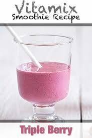 Vitamix Triple Berry Smoothie Recipe Recipe Vitamix Recipes Smoothies Triple Berry Smoothie Berry Smoothie Recipe