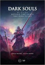 Pdf Download Dark Souls Beyond The Grave Volume 2 Bloodborne Dark Souls Iii Free Epub Dark Souls Bloodborne Miyazaki Dark Souls