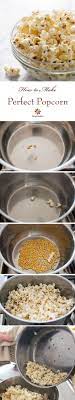 How To Make Perfect Popcorn On The Stovetop Recipe Recipes Cooking Recipes Snacks