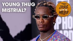 Young Thug Trial Judge Considering Mistrial Motion