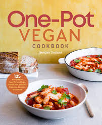 · how to order them? One Pot Vegan Cookbook 125 Recipes For Your Dutch Oven Sheet Pan Electric Pressure Cooker And More Dudani Gunjan 9781646116560 Books Amazon Ca