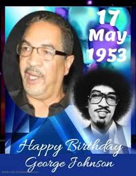 Happy Birthday, George Johnson! The Brothers Johnson (May 17, 1953)