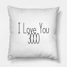 I Love You 3000 Black Text I Love You 3000 Pillow Teepublic