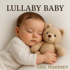 Download Axel Pedersen album songs: Lullaby Baby