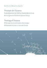A diaspora is a scattered population whose origin lies in a separate geographic locale. Theologie Der Diaspora Theology Of Diaspora Communion Of Protestant Churches In Europe Cpce