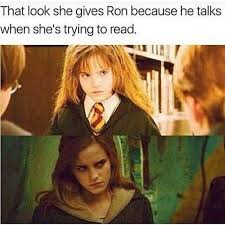 Not A Quote Just That Look I Know That Look I Speak That Look But No One Understands The Language I Harry Potter Puns Harry Potter Jokes Harry Potter Memes