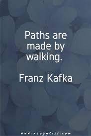 20 Top Inspirational Quotes Of All Time Doozy List Top Quotes Inspiration Walking Quotes Kafka Quotes