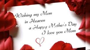 But try to make this anniversary more memorable, for example, using some mother's day quotes for moms in heaven or organizing a dinner for your mother's relatives and friends. Happy Mother S Day In Heaven Mama Youtube