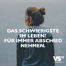 Das Schwierigste Im Leben Fuer Immer Abschied Nehmen Stephan