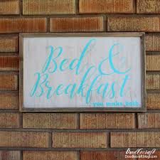 Bed And Breakfast You Make Both Funny Guest Room Wood Sign