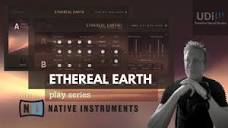 Native Instruments - Ethereal Earth - Play Series - YouTube