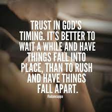 101 Best Inspirational Quotes About God S Timing With Images Gods Timing Quotes Best Inspirational Quotes Wisdom Quotes
