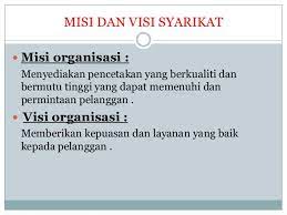 Pembuatan visi dan misi harus berdasarkan jenis sekolah dan tujuan utama didirkan sekolah tersebut. Visi Misi Dan Objektif Syarikat Nestle Cute766