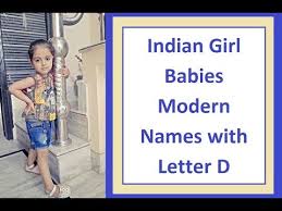 Home / name numerology / baby names. Indian Girl Babies Modern Names With Letter D Youtube