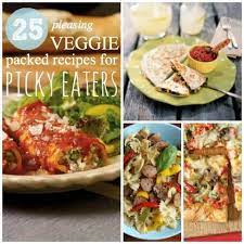25 Pleasing Veggie Packed Recipes For Picky Eaters Not Vegetarian But Heavy On The Veggies Healthyeatingonabu Picky Eater Recipes Recipes Real Food Recipes