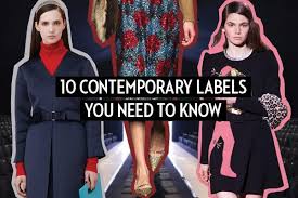Act or process of making. A Beginner S Guide To Contemporary Fashion 10 Labels To Know Now And What They Ll Mean For Your Wallet Fashion Magazine