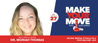 Facing Mental Pitfalls in a Post-Military Life with Dr. Moriah Thomas
