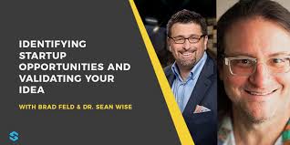 How to Identify Startup Opportunities with Brad Feld & Dr. Sean Wise
