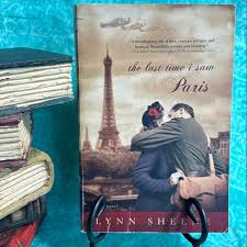 The Last Time I Saw Paris by Lynn Sheene, Paperback | Pangobooks