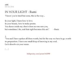 In Your Light Rumi By St64 Hello Poetry Hello Poetry You Poem Poems