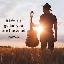 If Life Is A Guitar You Are The Tune If Life Is Music You Are The Song There Is No Music In Life Withou Music Guitar Quotes Guitar Quotes Music Quotes