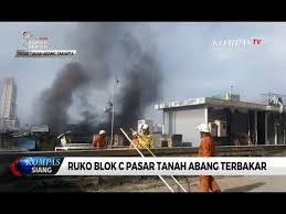 Ruko Blok C Pasar Tanah Abang Terbakar 20 Mobil Pemadam Dikerahkan Youtube