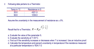 How to calculate measurement uncertainty. Solved 2 Following Data Pertains To A Thermistor Temp In Chegg Com