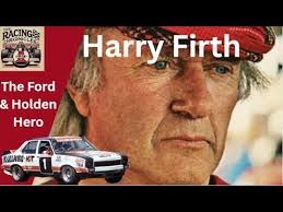 Harry Firth: The Ford & Holden Hero