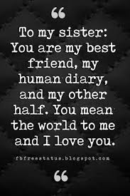 Inspirational Sister Quotes And Sayings With Images Inspirational Quotes For Sisters Sisters Quotes Sister Love Quotes