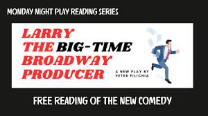 LARRY, THE BIG-TIME BROADWAY PRODUCER