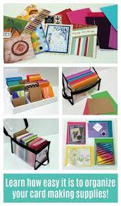 You can also store all your supplies, cutouts and cardstock paper in totes so when you need a simple tool to create a card it can be easily found. 20 Best How To Organize Card Making Supplies Ideas Card Making Supplies Card Making Storage And Organization