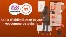 How to add a Wishlist Button and Wishlist Page on Woocommerce ...