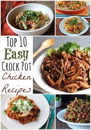 Desserts, sweets, drinks and sauces. Top 10 Easy Healthy Crock Pot Chicken Recipes