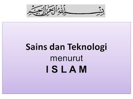 Kemampuan untuk menguasai keempat pengetahuan ini akan sangat bermanfaat di masa depannya nanti. Sains Dan Teknologi Menurut I S L A M Ppt Download