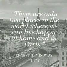 Ernest Hemingway Quote Paris Quotes Hemingway Quotes Hemmingway Quotes