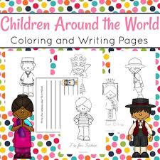 Coloring pages for world flags. Children Of The World Writing And Coloring Pages By The Homeschool Journey