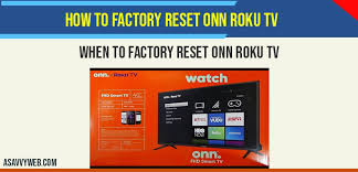 Tv remote apps will not necessarily work with all televisions. How To Factory Reset Onn Roku Tv A Savvy Web