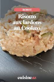 Risotto Aux Lardons Au Cookeo Recette Risotto Recettes De Cuisine Recette