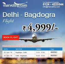 Delhi Bagdogra Flight Rs 4 999 Booking Flights Flight India Tour