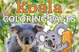 Check spelling or type a new query. 10 Free Cute Koala Coloring Pages Print Color Fun